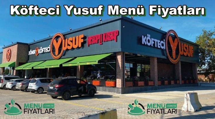 Köfteci Yusuf Menü Fiyatları – Güncel Fiyat Listesi 2025