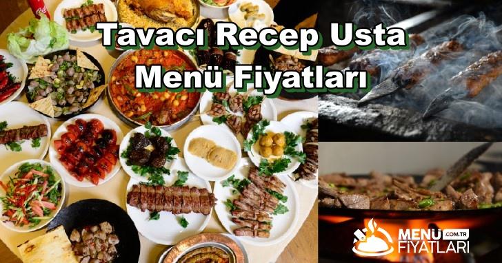 Tavacı Recep Usta Menü Fiyatları – Güncel Fiyat Listesi 2025