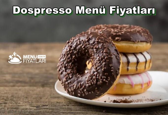 Dospresso Menü Fiyatları