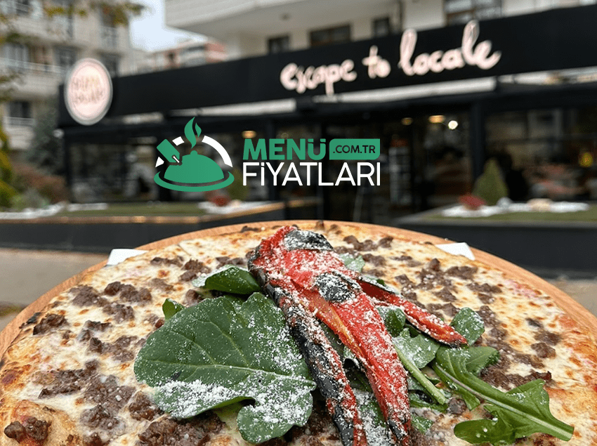 Pizza Locale Menü Fiyatları – Güncel Fiyat Listesi 2025