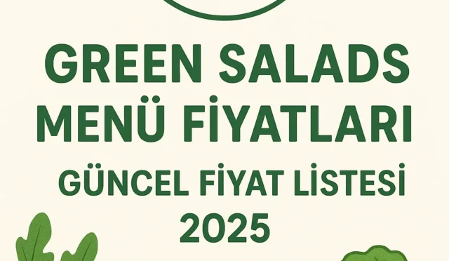 Green Salads Menü Fiyatları – Güncel Fiyat Listesi 2025